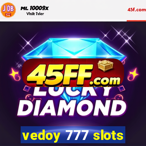 vedoy 777 slots